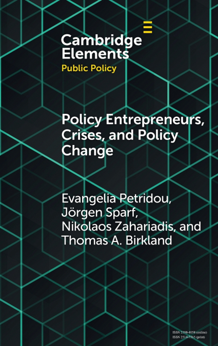Policy Entrepreneurs, Crises, and Policy Change