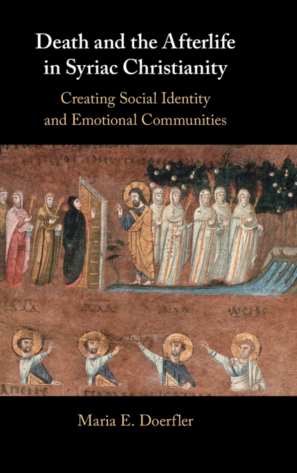 Death and the Afterlife in Syriac Christianity
