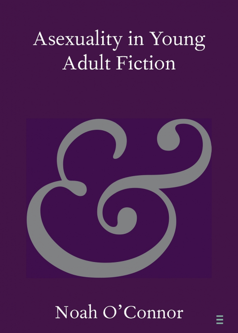 Asexuality in Young Adult Fiction