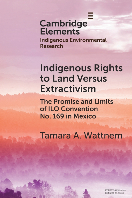 Indigenous Rights to Land Versus Extractivism