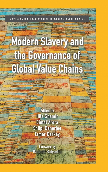 Modern Slavery and the Governance of Global Value Chains