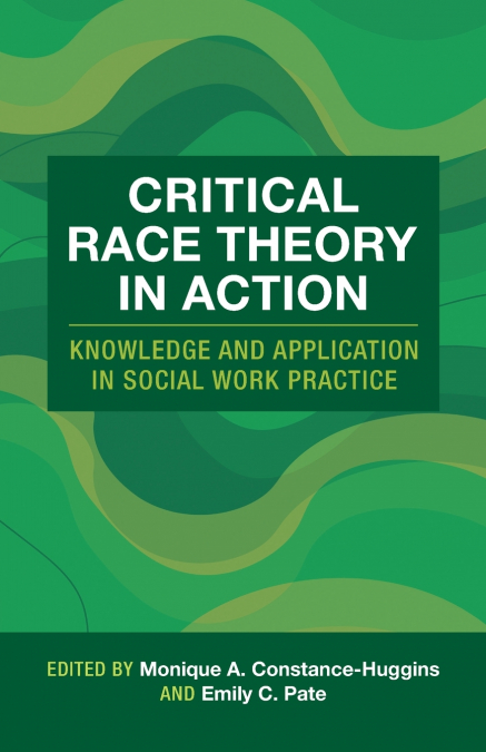 Critical Race Theory in Action