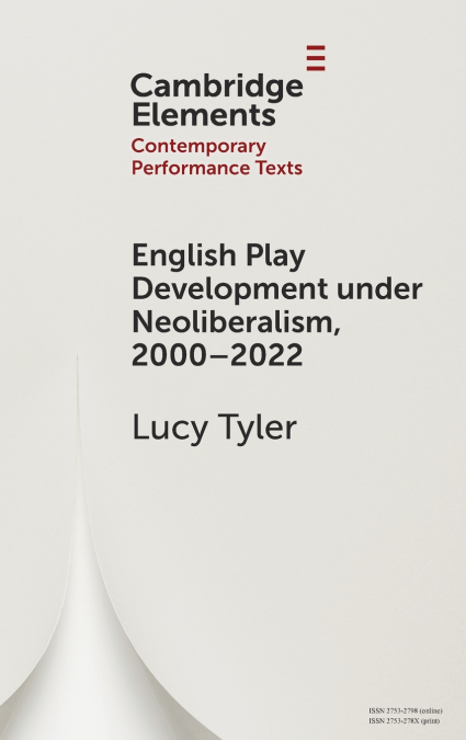 English Play Development under Neoliberalism, 2000-2022