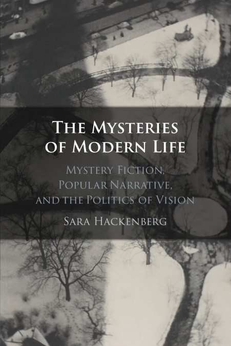 The Mysteries of Modern Life