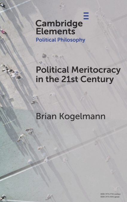 Political Meritocracy in the 21st Century