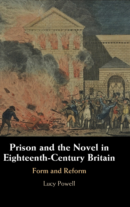 Prison and the Novel in Eighteenth-Century Britain