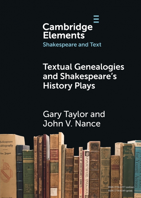 Textual Genealogies and Shakespeare’s History Plays
