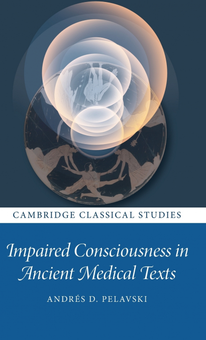 Impaired Consciousness in Ancient Medical Texts