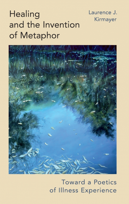 Healing and the Invention of Metaphor