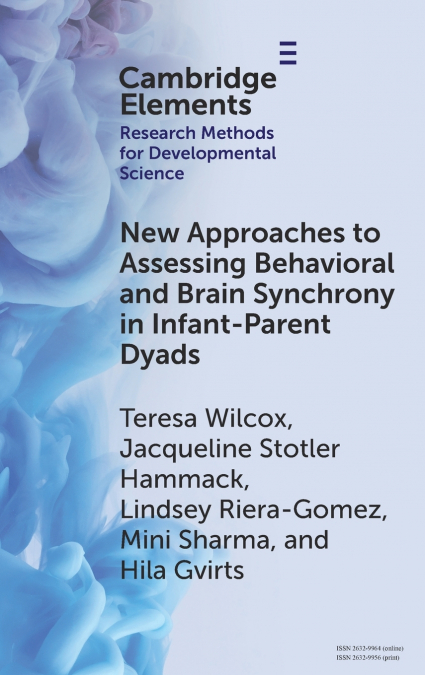 New Approaches to Assessing Behavioral and Brain Synchrony in Infant-Parent Dyads