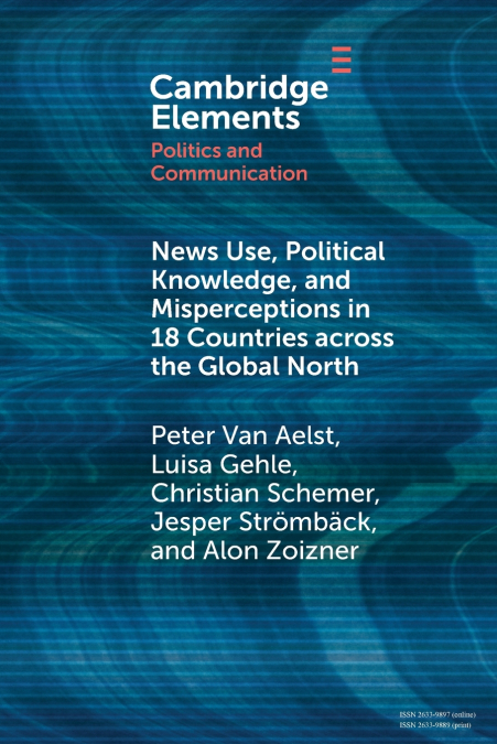 News Use, Political Knowledge, and Misperceptions in 18 Countries across the Global North