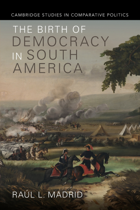 The Birth of Democracy in South America