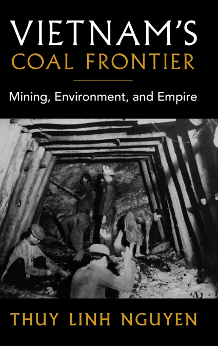Vietnam’s Coal Frontier