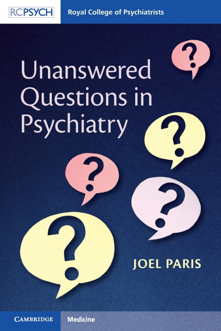 Unanswered Questions in Psychiatry