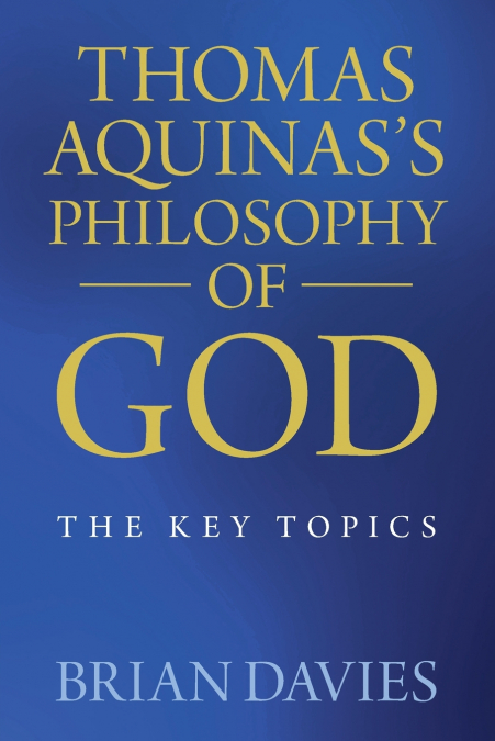 Thomas Aquinas’s Philosophy of God
