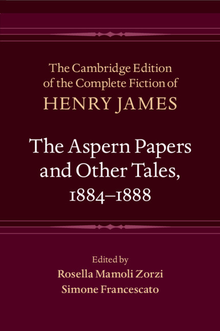 The Aspern Papers and Other Tales, 1884-1888