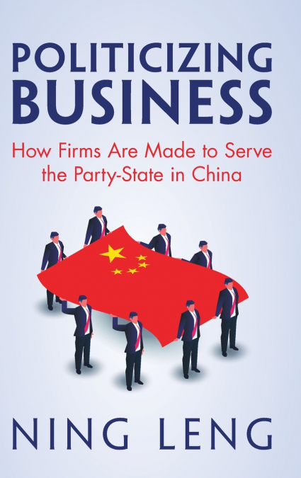 Politicizing Business