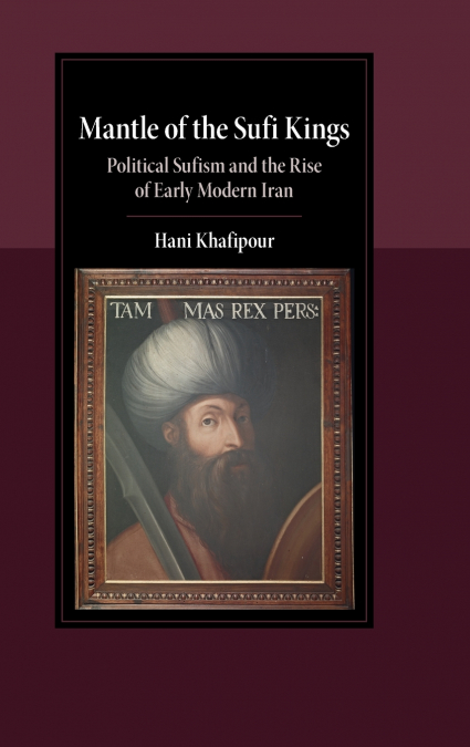 Mantle of the Sufi Kings