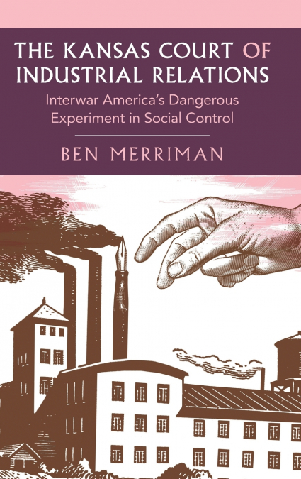 The Kansas Court of Industrial Relations