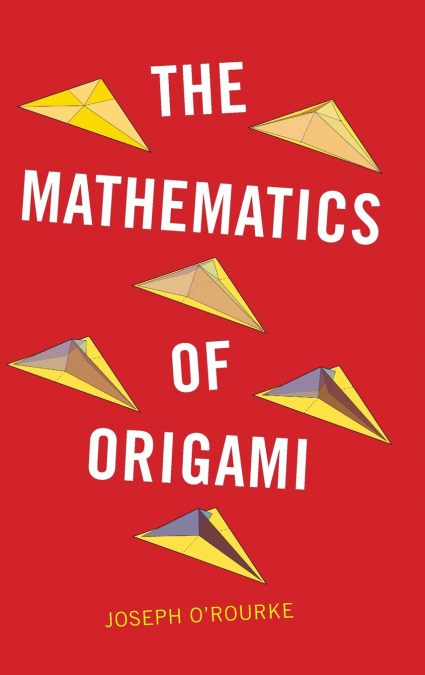 The Mathematics of Origami