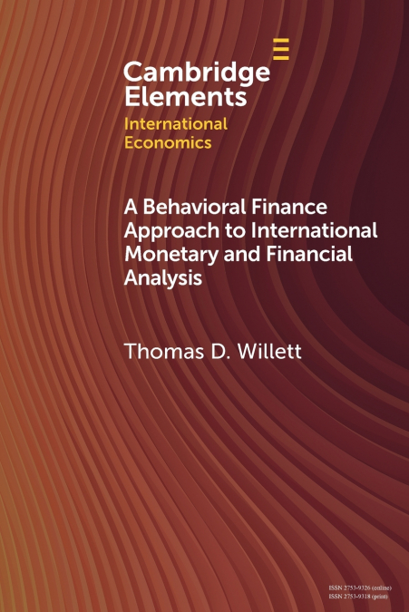 A Behavioral Finance Approach to International Monetary and Financial Analysis