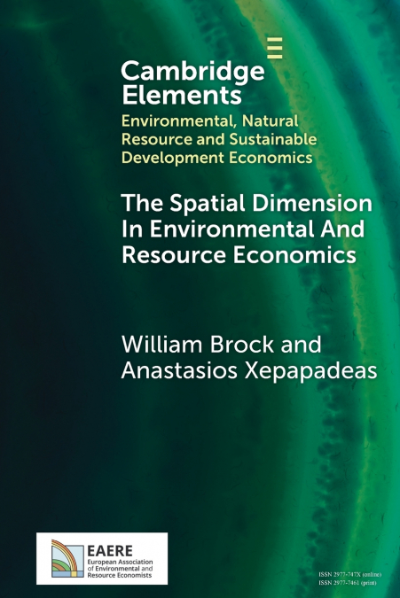 The Spatial Dimension In Environmental and Resource Economics