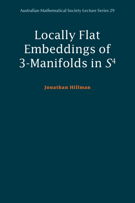 Locally Flat Embeddings of 3-Manifolds in S4