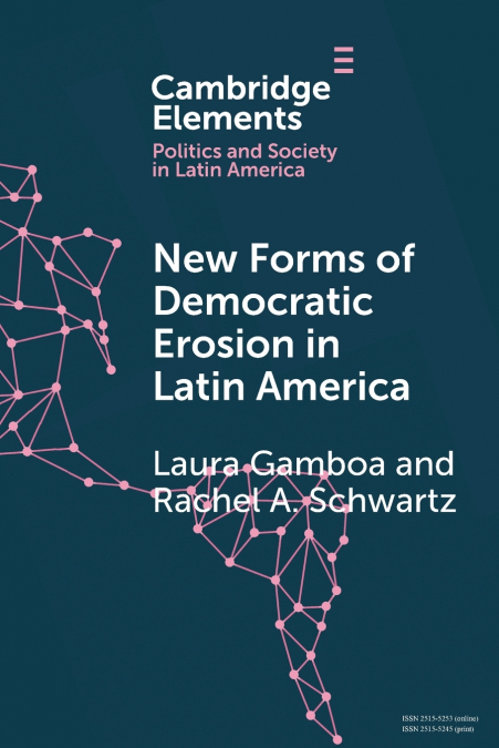 New Forms of Democratic Erosion in Latin America