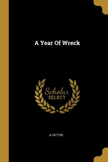 A Year Of Wreck