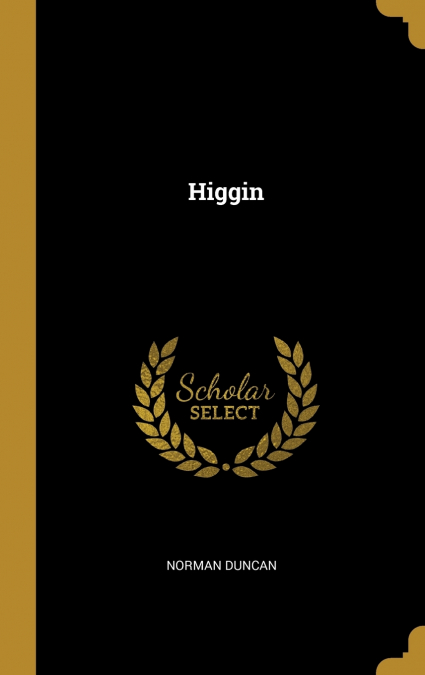 Higgin