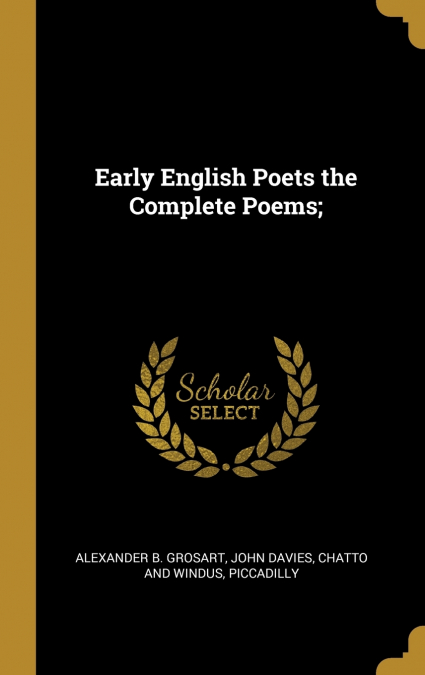 Early English Poets the Complete Poems;