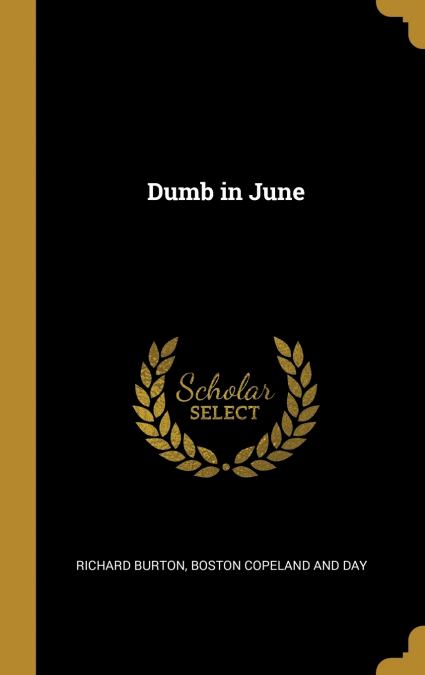 Dumb in June