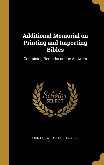 Additional Memorial on Printing and Importing Bibles