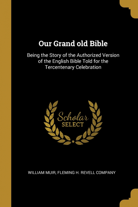 Our Grand old Bible