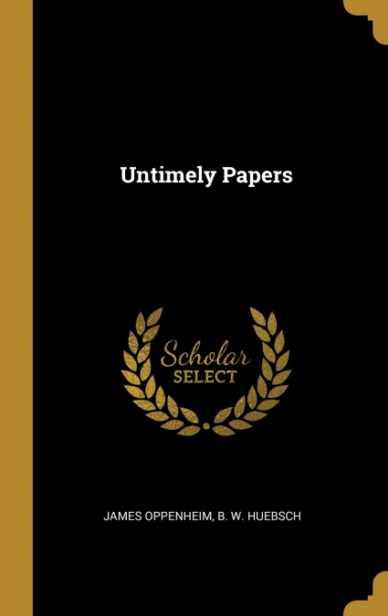 Untimely Papers