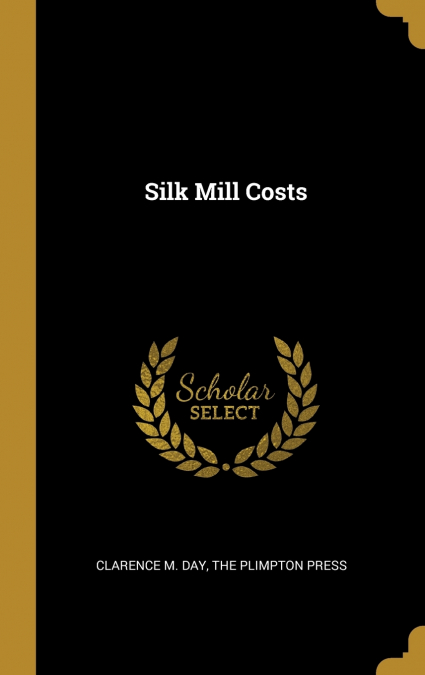 Silk Mill Costs