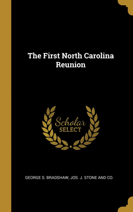 The First North Carolina Reunion