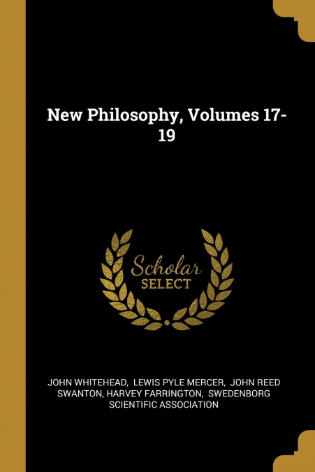 New Philosophy, Volumes 17-19