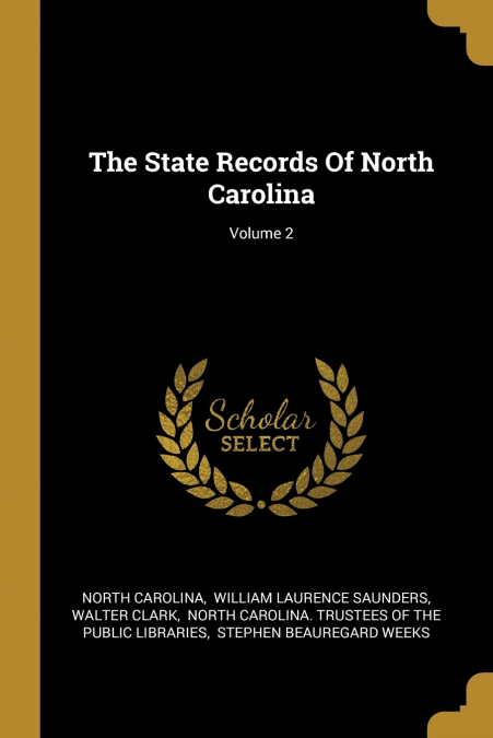 The State Records Of North Carolina; Volume 2