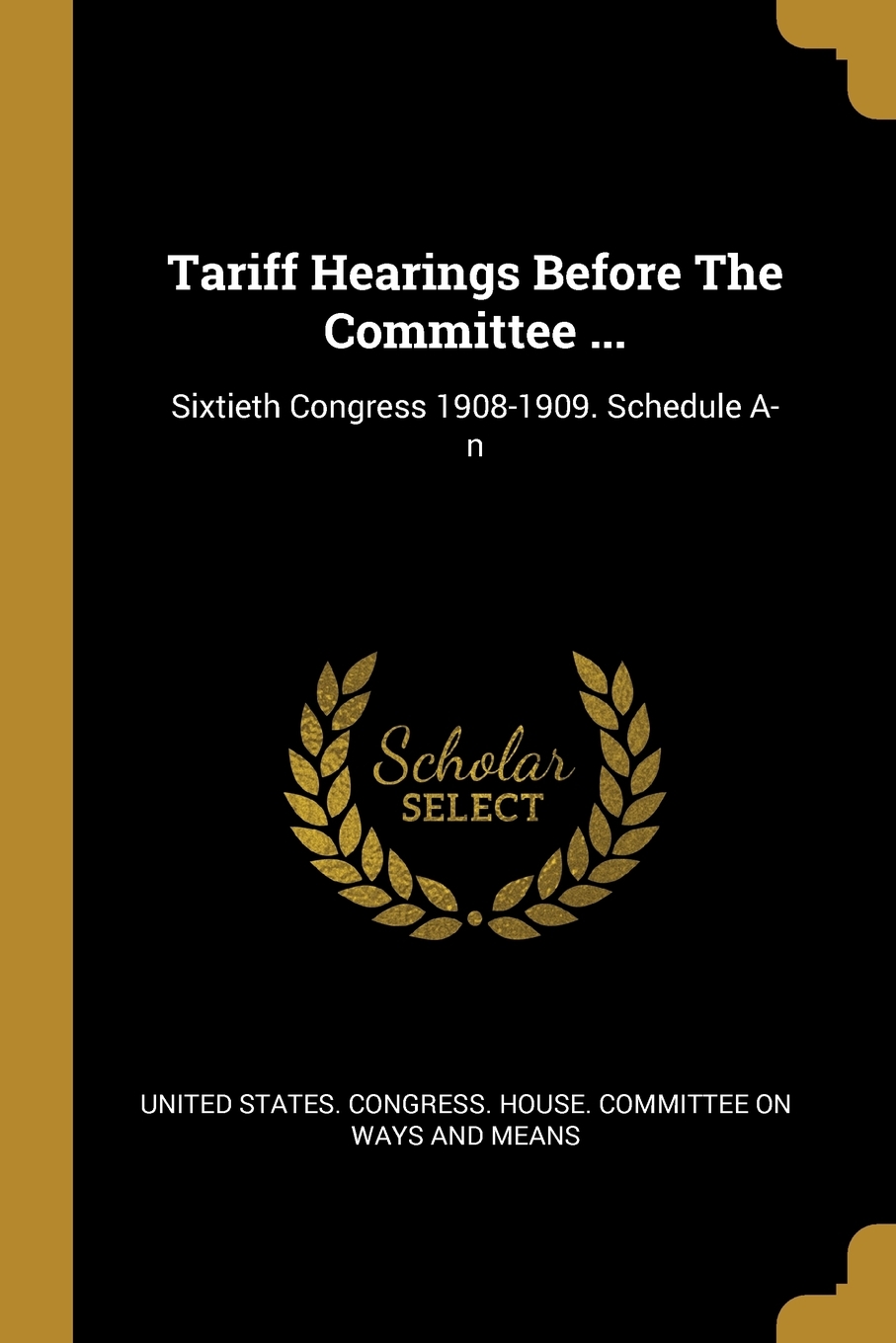 Tariff Hearings Before The Committee ...