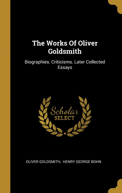 The Works Of Oliver Goldsmith