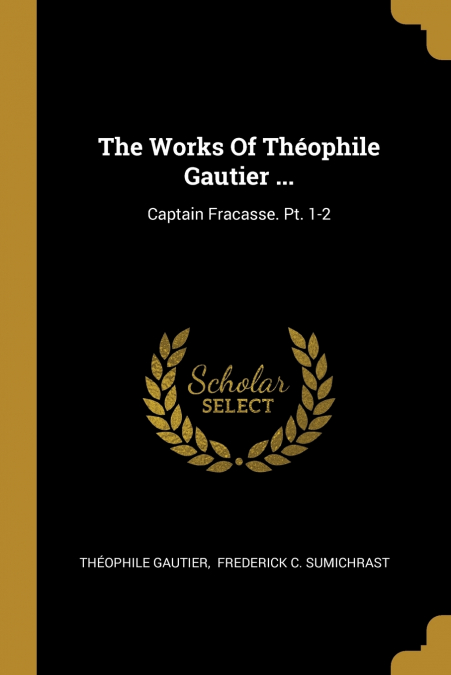 The Works Of Théophile Gautier ...
