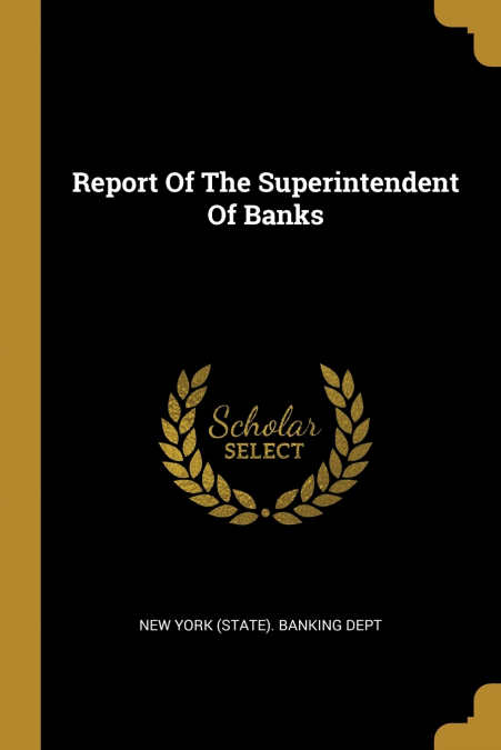Report Of The Superintendent Of Banks