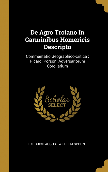 De Agro Troiano In Carminibus Homericis Descripto