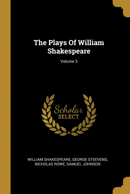 The Plays Of William Shakespeare; Volume 3