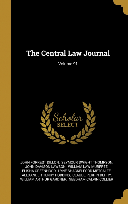 The Central Law Journal; Volume 91