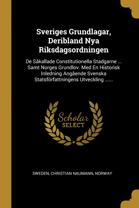 Sveriges Grundlagar, Deribland Nya Riksdagsordningen