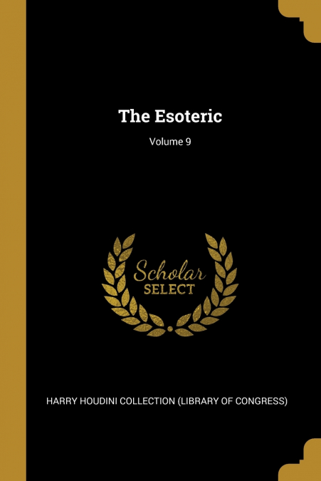 The Esoteric; Volume 9