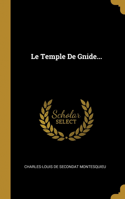 Le Temple De Gnide...