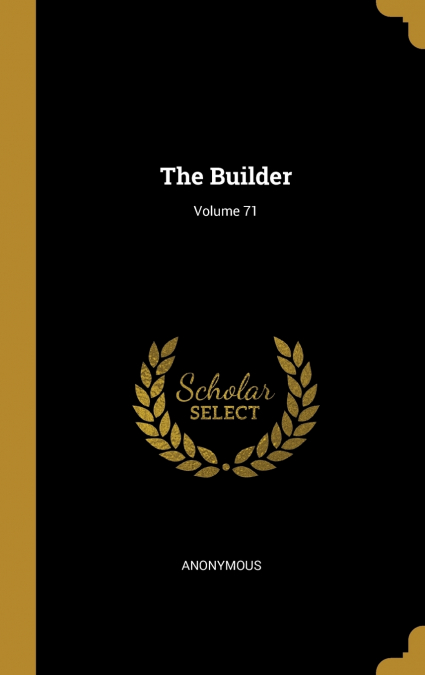The Builder; Volume 71